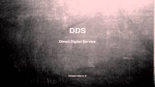 What does DDS mean