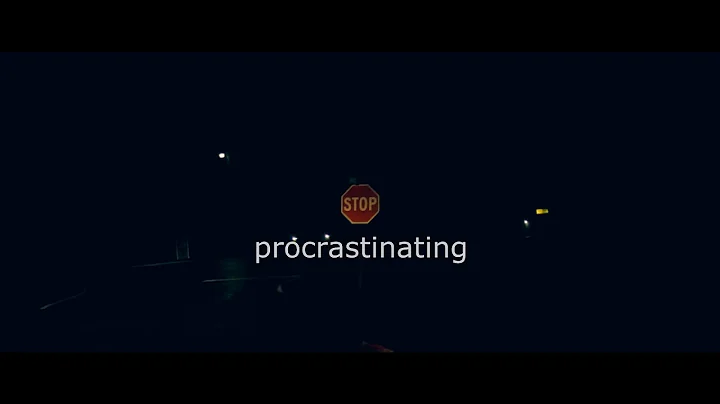 Procrastination