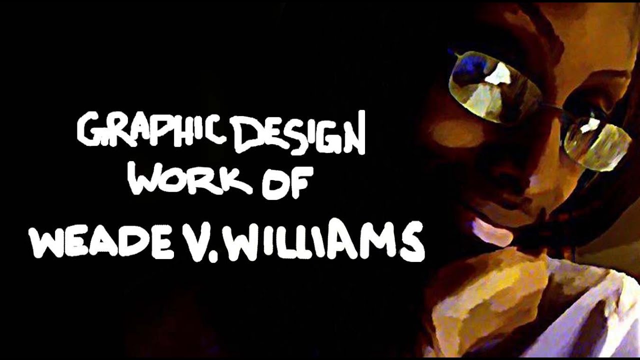 Graphic Design Work of Weade V. Williams