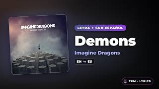 Imagine Dragons - Demons (Lyrics | Letra en Español)