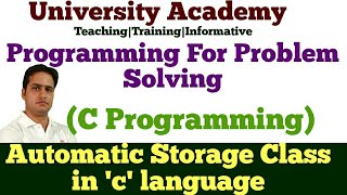 PPS71: Automatic Storage Class in 'c' language | Automatic Storage Class  Examples