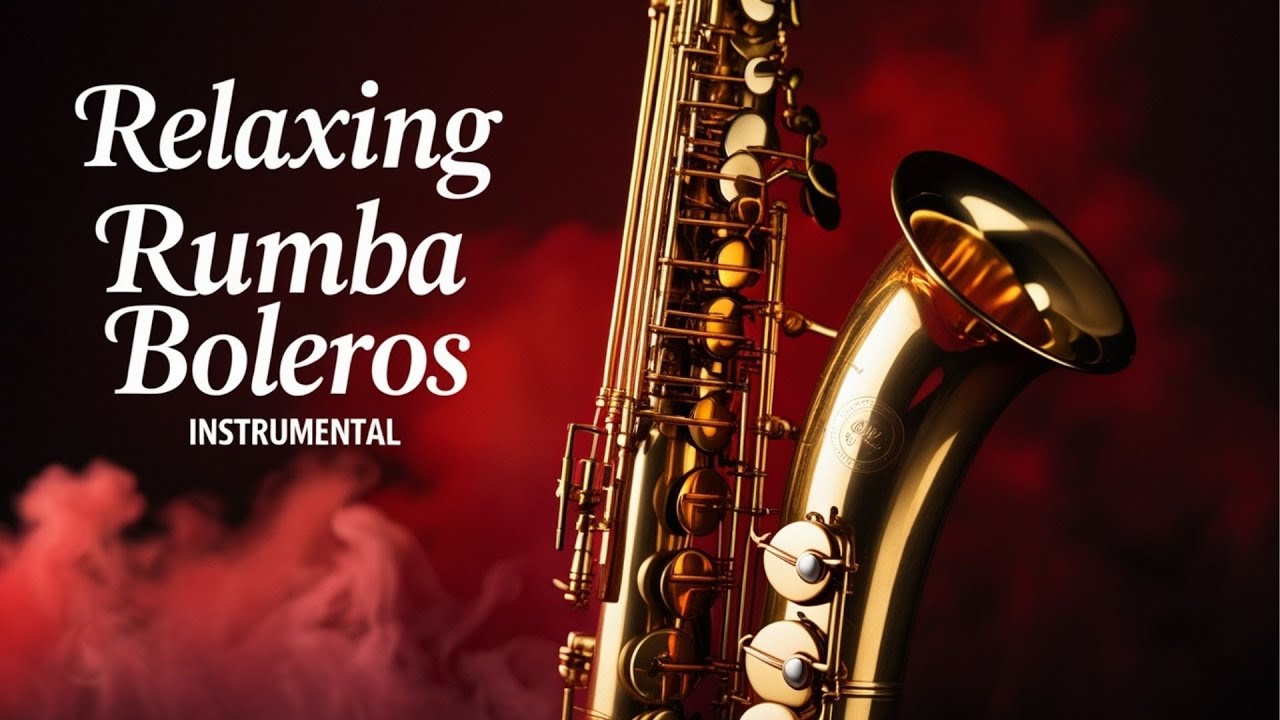 Cover Romantic Saxophone Boleros – Latin Love Instrumental Music for Relaxing & Dining
