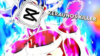 Goku Edit Keraunos Killer - Slowed Capcut 4K