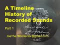 A Timeline History of Recorded Sounds (Part 1)