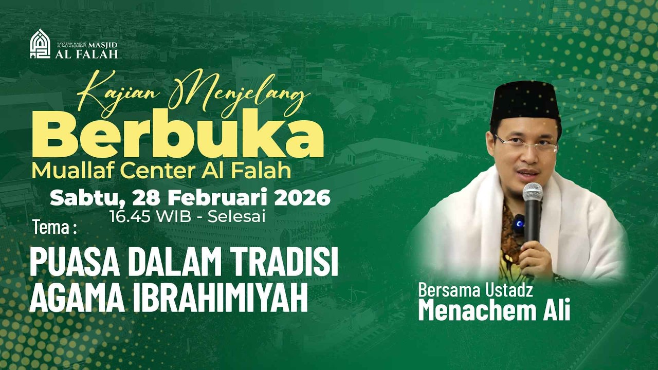 PUASA DALAM TRADISI AGAMA IBRAHIMIYAH - KAJIAN MENJELANG BERBUKA - Ustadz Menachem Ali