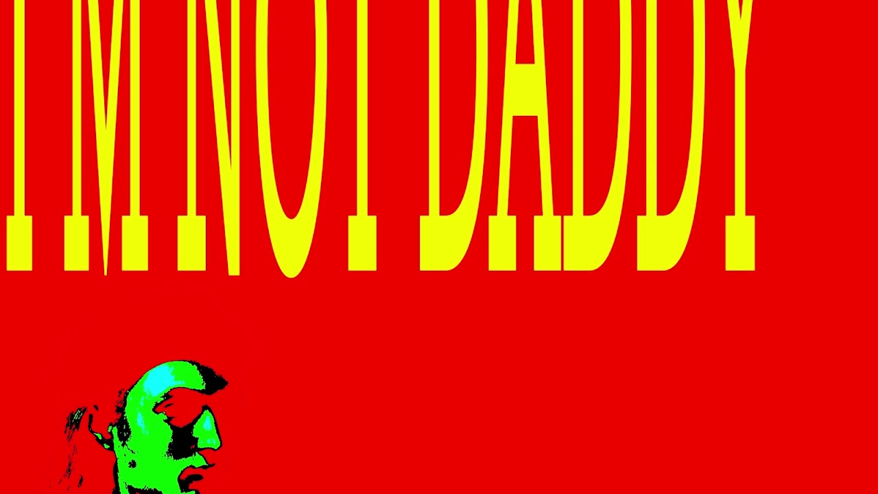 Whu Else - I'm Not Daddy (Audio)