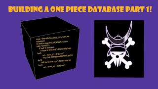 Building A One Piece Database Part 1