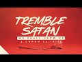 Tremble Satan, 7.30 27-9-2023 - Pr Rob Walsh