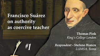 Francisco Suárez on authority as coercive teacher (Thomas Pink)