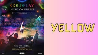 Yellow - Performed by Coldplay LIVE IN MANILA! Music Of The Spheres World Tour January 19, 2024