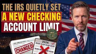 The IRS Quietly Set a New Checking Account Limit in 2026 — What Every Senior Must Know Before August