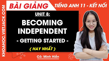 Tiếng Anh lớp 11 Unit 8: Getting started - trang 86, 87 | Global success (HAY NHẤT)
