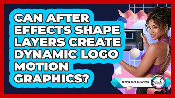 Can After Effects Shape Layers Create Dynamic Logo Motion Graphics? - Design Tool Unlocked