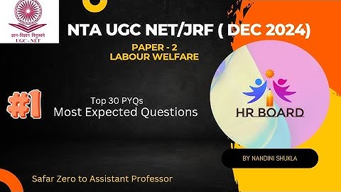 UGC NET PAPER 2 | LABOUR WELFARE | HRM | 30 MOST EXPECTED Questions | #1 | By Nandini Shukla |