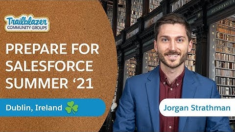 Salesforce Summer 21 Release FIRST LOOK