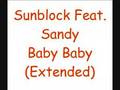 Sunblock Feat. Sandy - Baby Baby