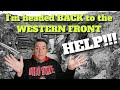 I&#39;m Headed back to the Western Front &amp; I NEED YOUR HELP!