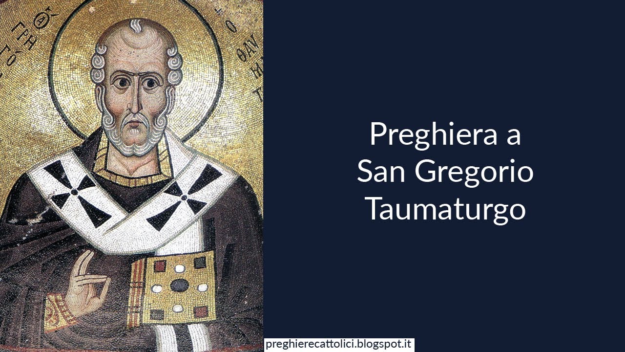 Preghiera a San Gregorio Taumaturgo - YouTube