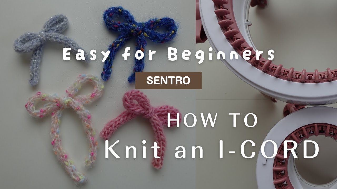 【SENTRO】初心者さんおすすめ！くるくる編み機で簡単アイコードの編み方 How to Knit an ICord Sentro Knitting Machine