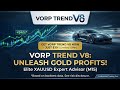Best Gold Trading EA MT5 | VORP TREND v8 MT5 Expert Advisor 2026