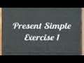 Present Simple exercise - English grammar exercise - YouTube