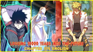 LOGGING 10000 YEARS INTO THE FUTURE CHAPTER 174 ENGLISH