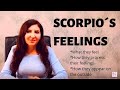 Scorpio’s Feelings