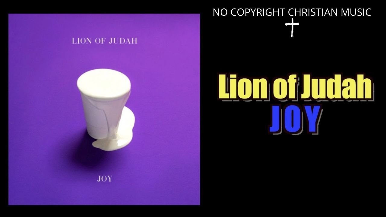 Lion of Judah - Joy || no copyright Indie Christian Music