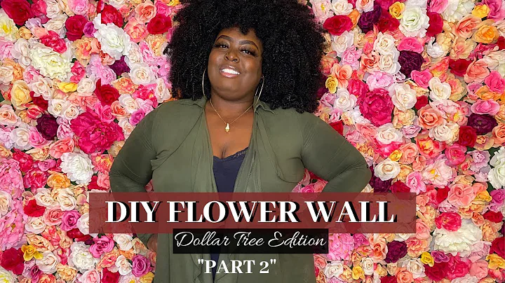 HOW TO DIY HUGE FLOWER WALL | DOLLAR TREE EDITION | Part 2