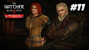 THE WITCHER 3 Next Gen Upgrade Gameplay Walkthrough | PART 11 |  FULL GAME | No Commentary
