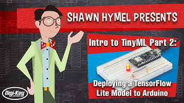 Intro to TinyML Part  2: Deploying a TensorFlow Lite Model to Arduino | Digi-Key Electronics