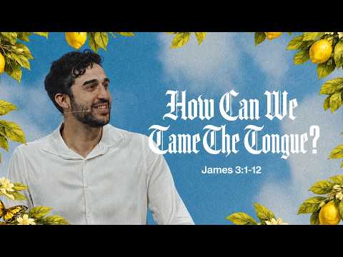 How Can We Tame the Tongue?