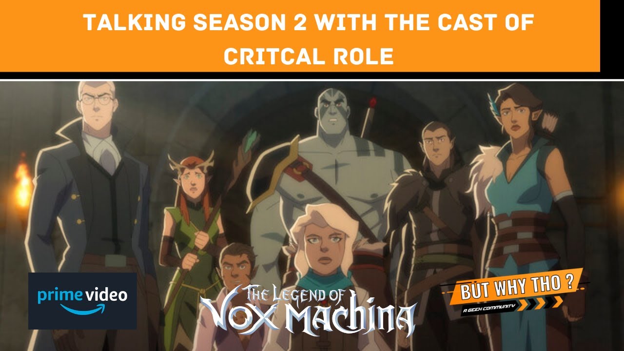 The Legend of Vox Machina' Season 2 Cast: New and Returning Guest Stars