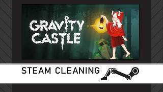 Steam Cleaning - Gravity Castle