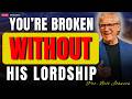 Why the Body of Christ Looks Broken Without the Lordship of Jesus | Bill Johnson