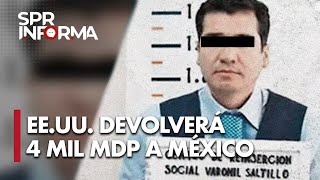 EUA devolverá 4 mil mdp a México por caso de extesorero de Moreira