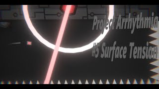 Project Arrhythmia Surface Tension Level Byol666