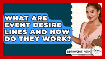 What Are Event Desire Lines And How Do They Work? - Event Management Pro Tips