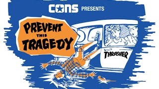 Watch Converse & Thrasher - Prevent This Tragedy Trailer