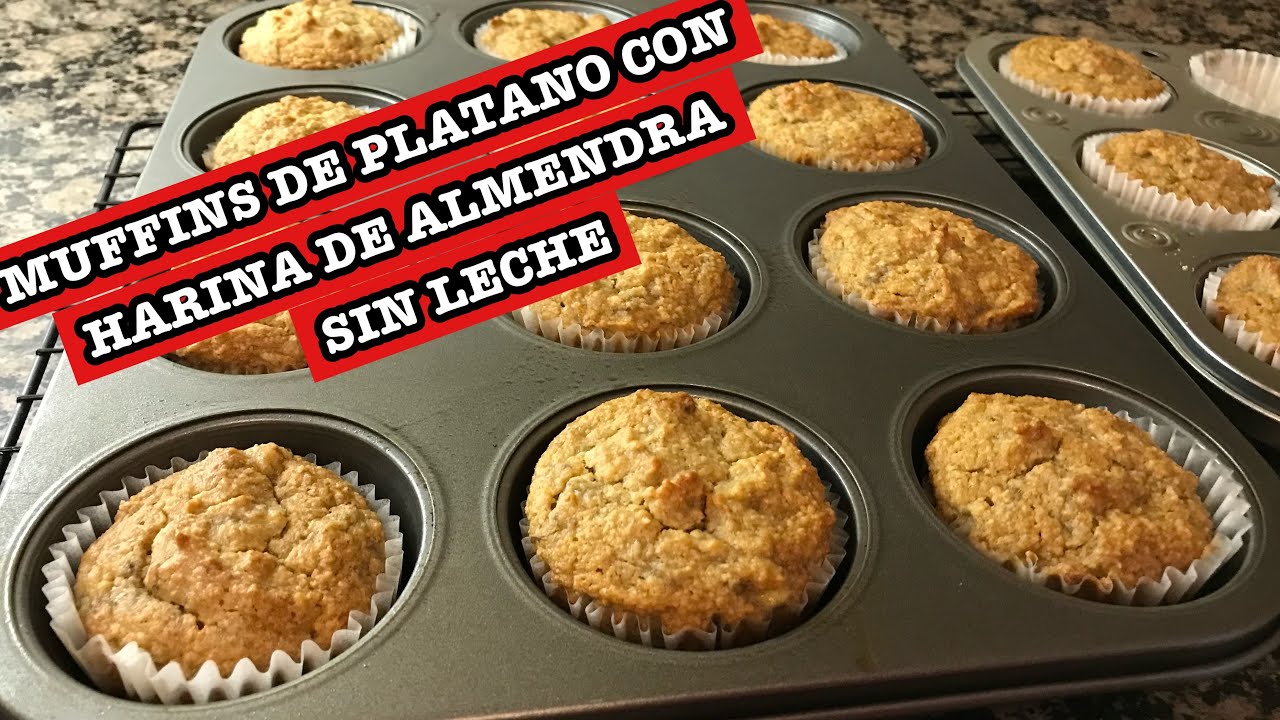 MUFFINS DE PLATANO CON HARINA DE ALMENDRAS SIN LECHE