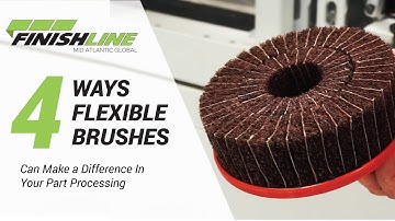 4 Ways Flexible Deburring Brushes Make a Difference