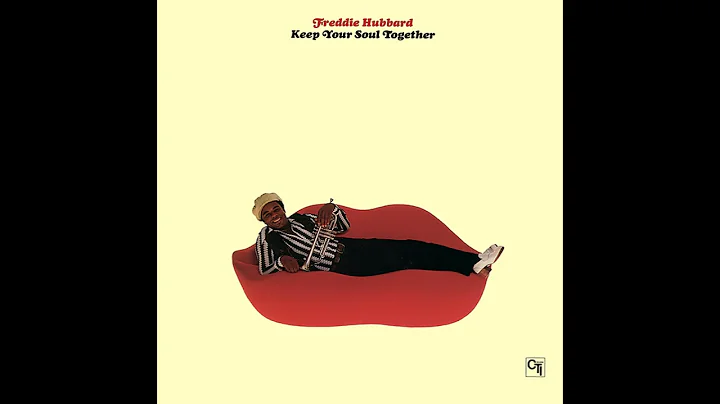 Freddie Hubbard  Keep Your Soul Together (1973)