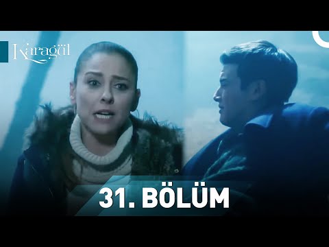 Karagül 31. Bölüm