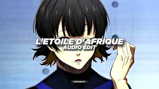L'Etoile D'Afrique - Vdycd [Edit Audio]
