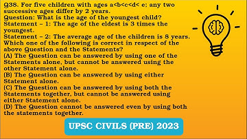 Q38(2023). For five children with ages a less than b less than c less than d less than e; any two ..