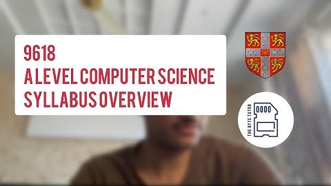 Computer Science 9618 Syllabus Overview | What You Need to Know!