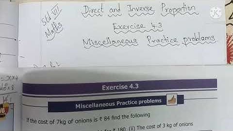 Std 7, Maths, Direct and Inverse Proportion, Exercise 4.3 (1 to 13).