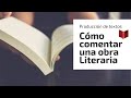 Comprensión y Redacción de Comentarios Literarios