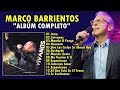 Marco Barrientos - Hossana Y Mas.. l Avivanos (Album Completo) Musica Cristiana