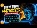 Matrix Inversion method  Class 12 NEB | Solve Linear Equations in Seconds 😱 | 2083 Exams